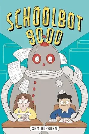 Cover of Schoolbot 9000