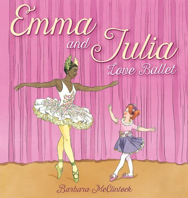 Cover of Emma and Julia Love Ballet