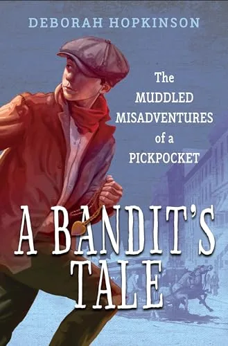 Cover of A Bandit’s Tale: The Muddled Misadventures of a Pickpocket