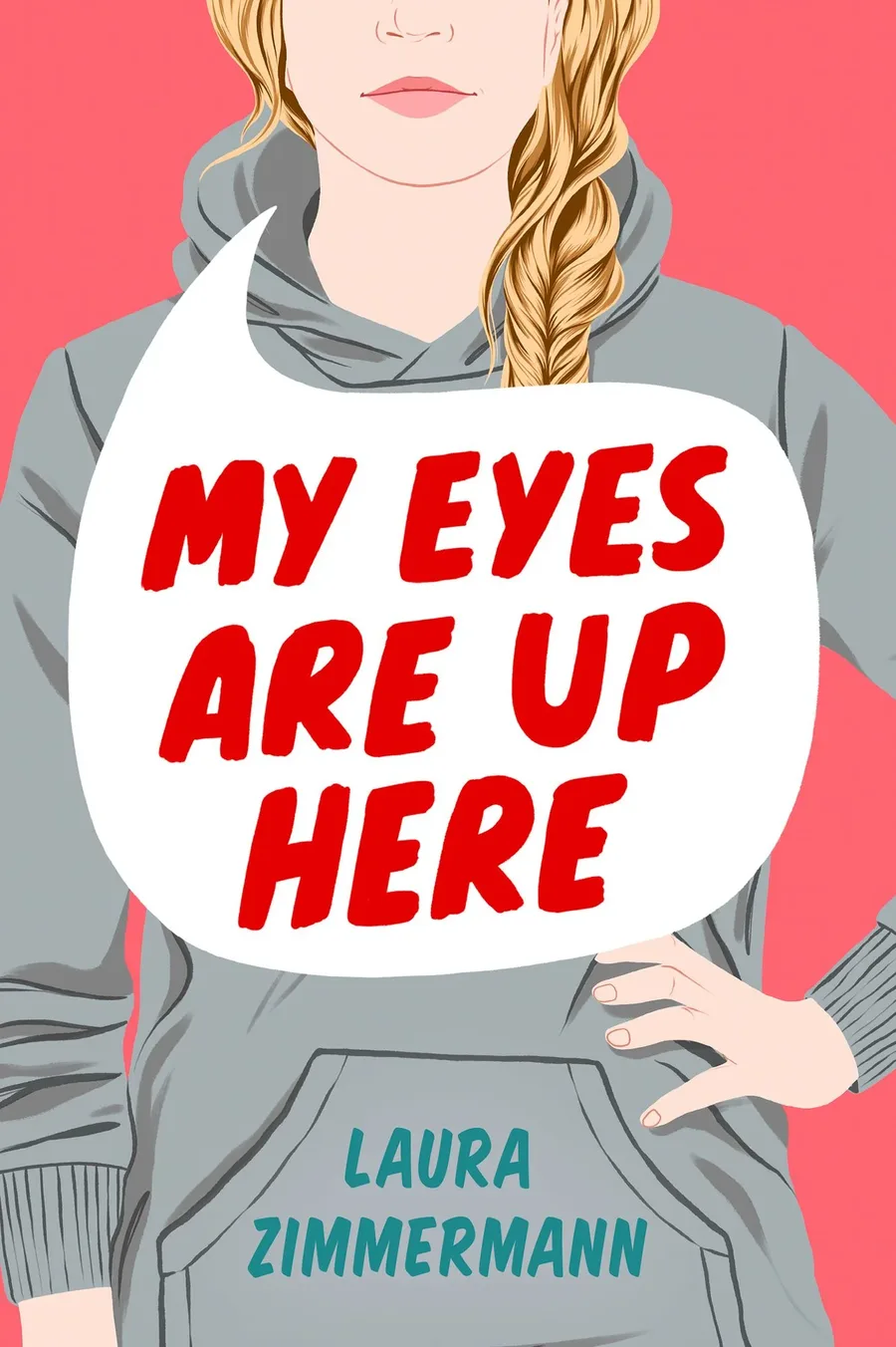 Cover of My Eyes Are Up Here