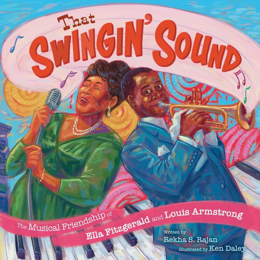 Cover of That Swingin' Sound!: The Musical Friendship of Ella Fitzgerald and Louis Armstrong