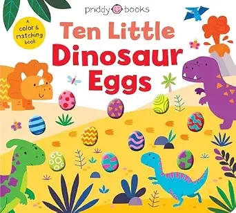 Cover of Ten Little Dinosaur Eggs: A Color & Matching Book