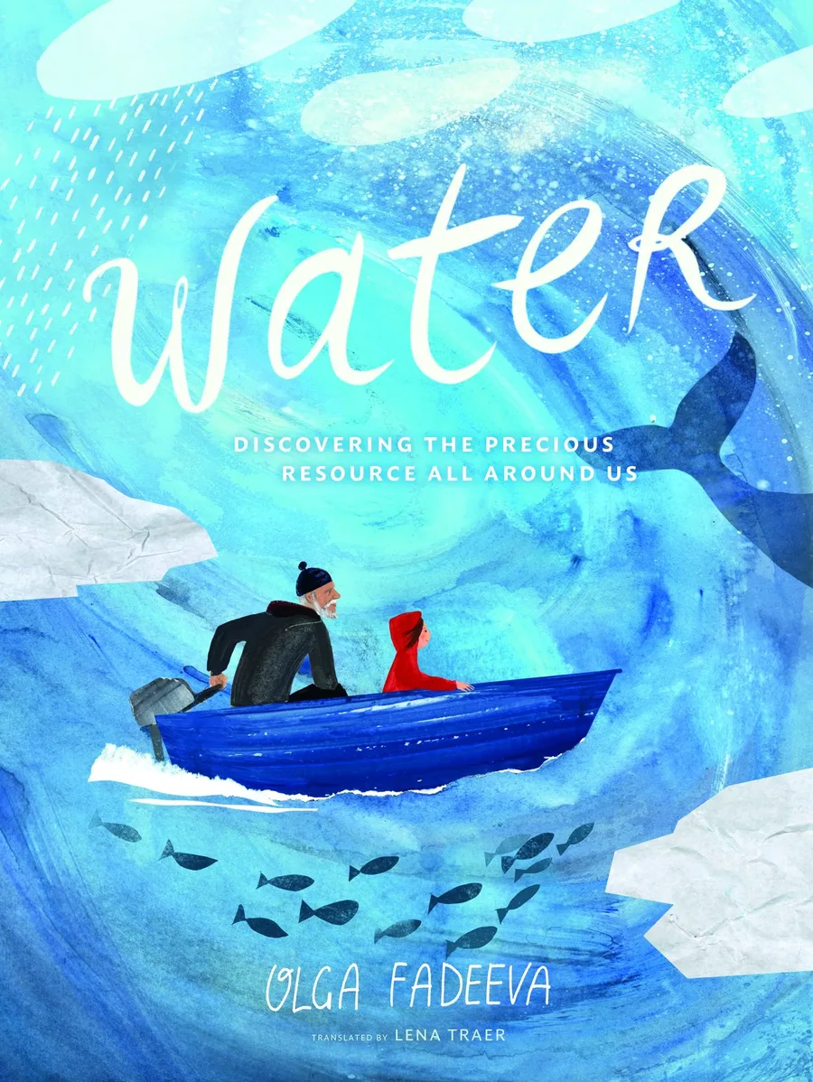 Cover of Water: Discovering the Precious Resource All Around Us (Spectacular STEAM for Curious Readers series)