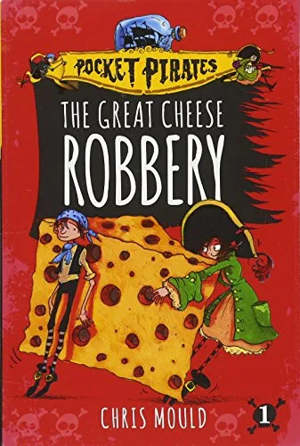 Cover of The Great Cheese Robbery (Pocket Pirates, vol. 1)