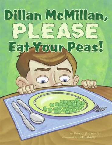 Cover of Dillan McMillan Please Eat Your Peas