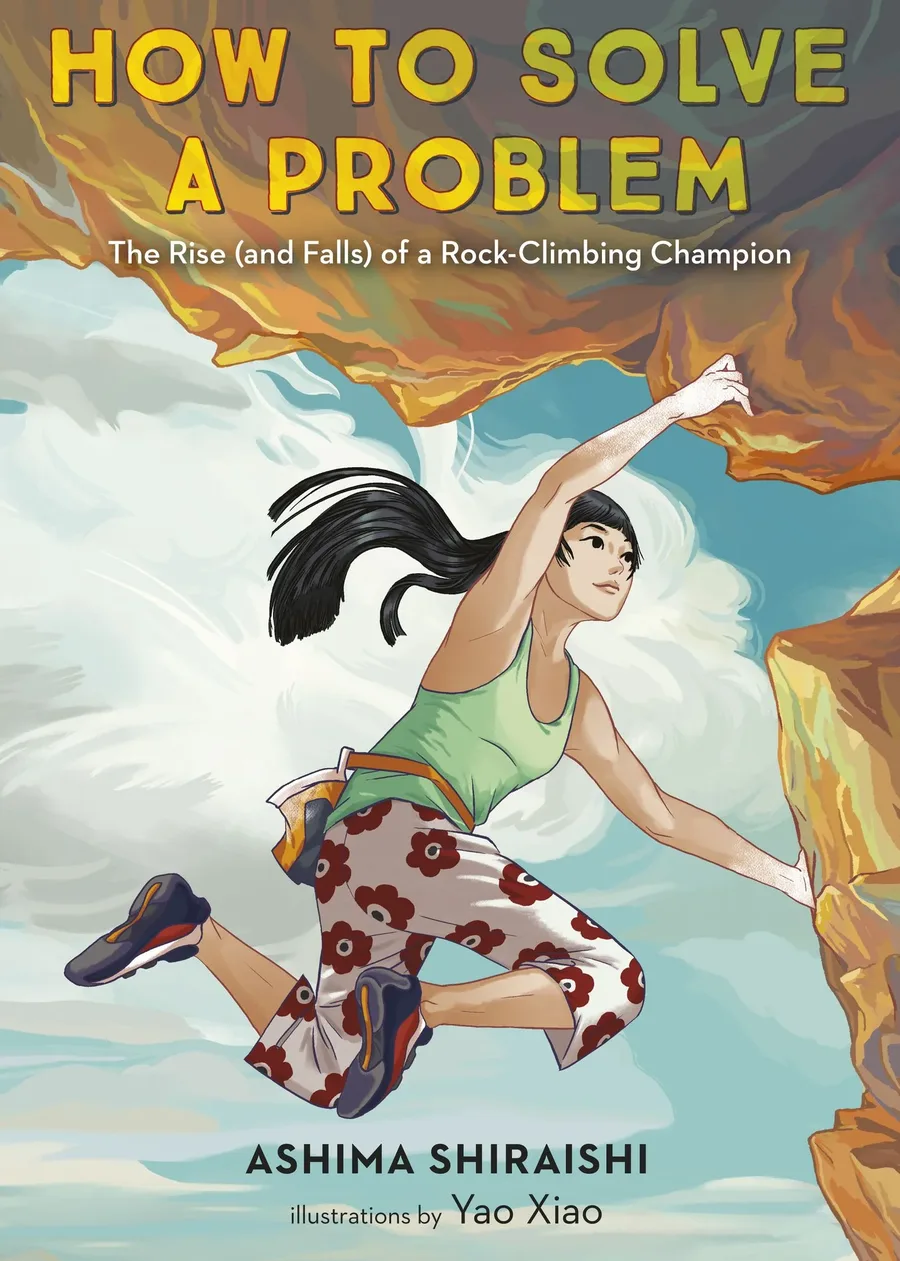 Cover of How to Solve a Problem: The Rise (and Fall) of a Rock-Climbing Champion