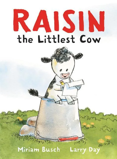 Cover of Raisin, the Littlest Cow