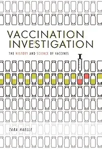 Cover of STEM (Science, Technology, Engineering, and Mathematics) Vaccination Investigation: The History and Science of Vaccines