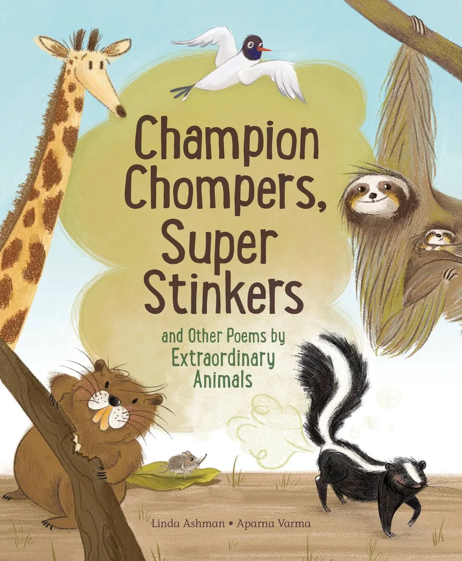 Cover of Champion Chompers, Super Stinkers and Other Poems by Extraordinary Animals