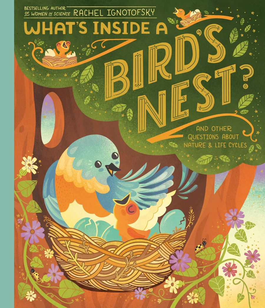 Cover of What’s Inside a Bird’s Nest?: And Other Questions About Nature & Life Cycles