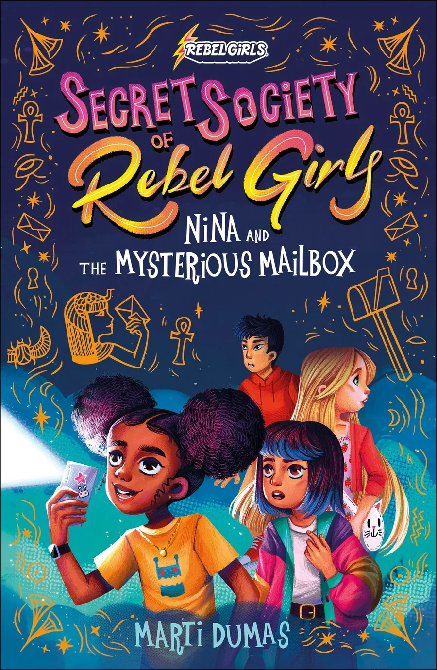 Cover of Secret Society of Rebel Girls: Nina and the Mysterious Mailbox