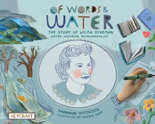 Cover of Of Words and Water: The Story of Wilma Dykeman--Writer, Historian, Environmentalist