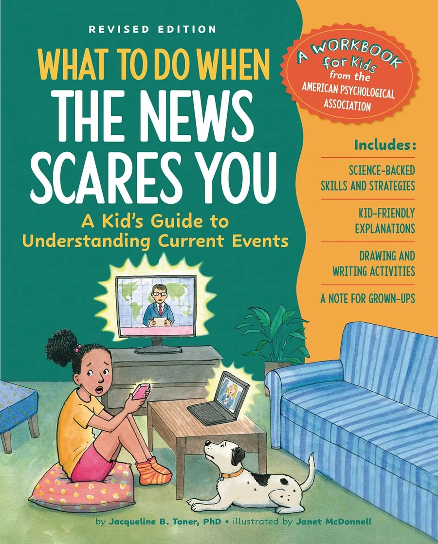 Cover of What to Do When the News Scares You, Revised Edition: A Kid's Guide to Understanding Current Events