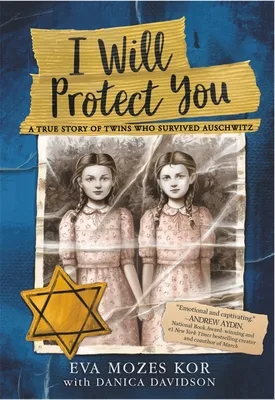 Cover of I Will Protect You: A True Story of Twins Who Survived Auschwitz