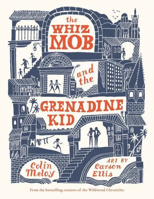 Cover of The Whiz Mob and the Grenadine Kid