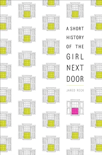 Cover of A Short History of the Girl Next Door