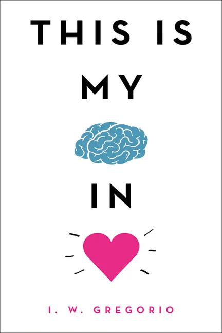 Cover of This Is My Brain in Love