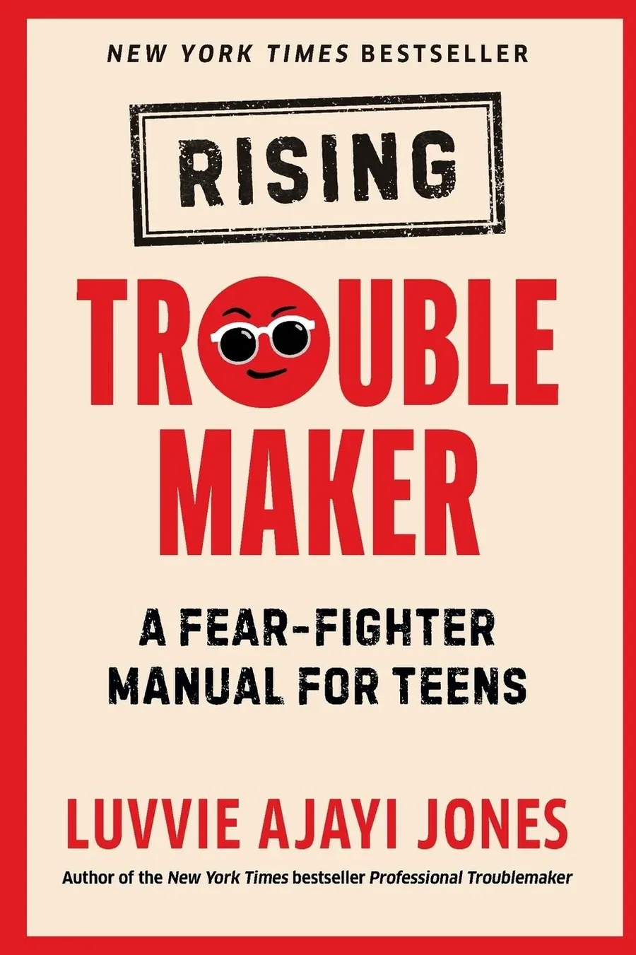 Cover of Rising Trouble Maker: A Fear-Fighter Manual for Teens