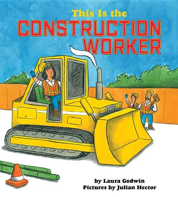 Cover of This Is the Construction Worker