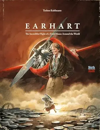 Cover of Earhart: The Incredible Flight of a Field Mouse Around the World (Mouse Adventures series)