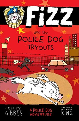 Cover of Fizz and the Police Dog Tryouts (Fizz series)