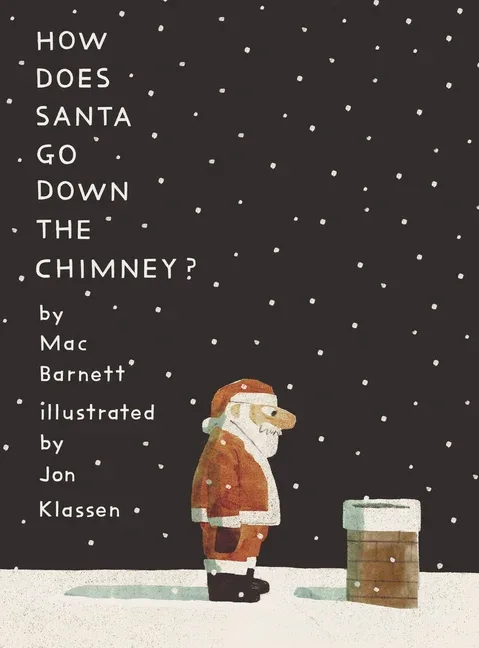 Cover of How Does Santa Go Down the Chimney