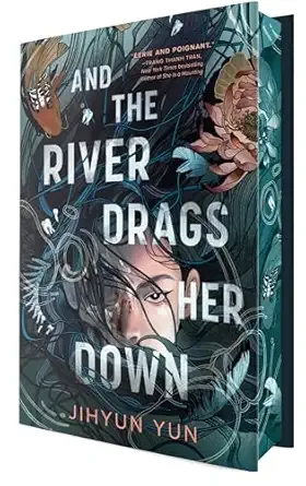 Cover of And the River Drags Her Down