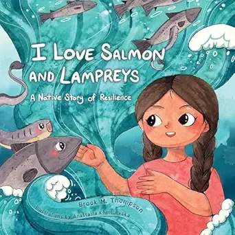 Cover of I Love Salmon and Lampreys