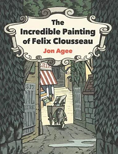 Cover of The Incredible Painting of Felix Clousseau
