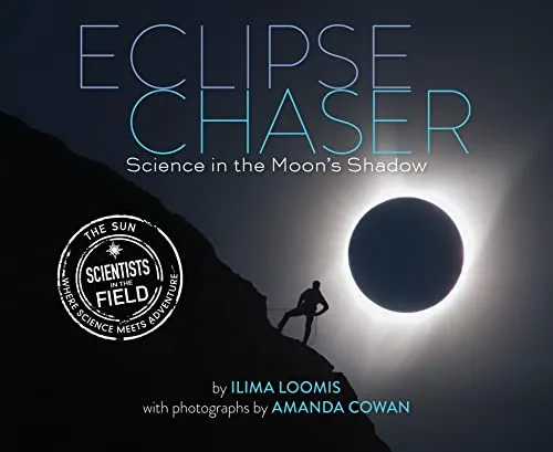 Cover of Eclipse Chaser: Science in the Moon’s Shadow