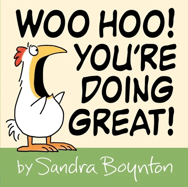 Cover of Woo Hoo! You’re Doing Great!