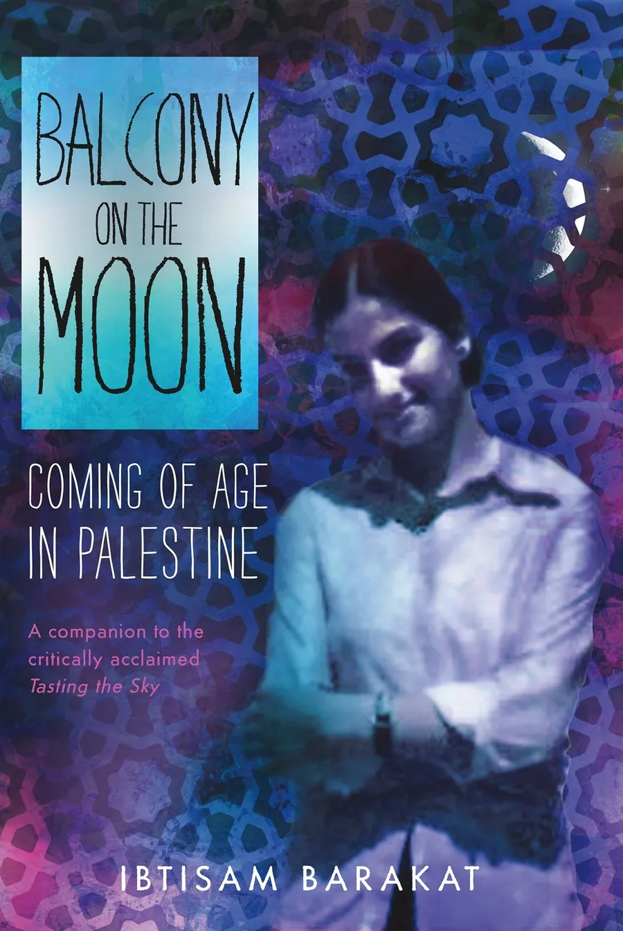 Cover of Balcony on the Moon: Coming of Age in Palestine