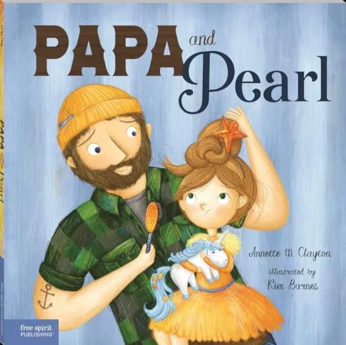 Cover of Papa and Pearl: A Tale About Divorce, New Beginnings, and Love That Never Changes