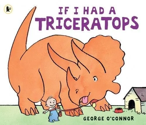 Cover of If I Had a Triceratops