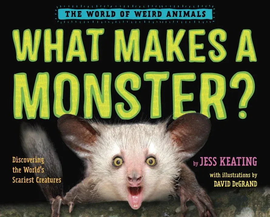 Cover of What Makes a Monster?: Discovering the World’s Scariest Creatures (The World of Weird Animals series)