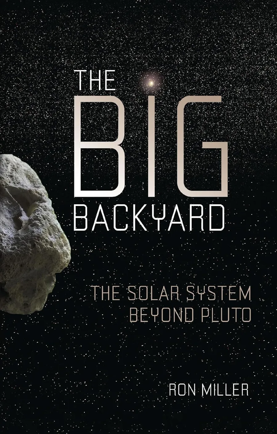 Cover of The Big Backyard: The Solar System beyond Pluto