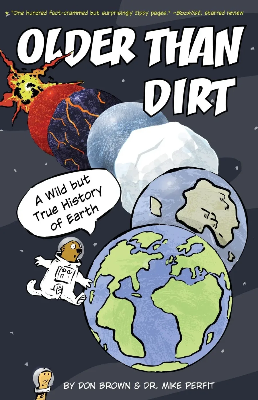 Cover of Older than Dirt: A Wild but True History of Earth
