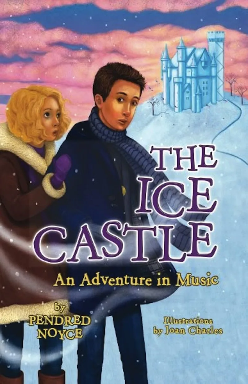 Cover of The Ice Castle: An Adventure in Music