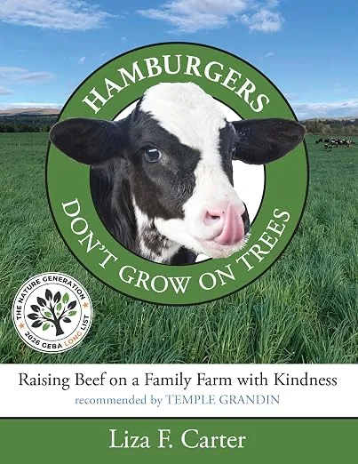 Cover of Hamburgers Don't Grow on Trees: Raising Beef on a Family Farm with Kindness