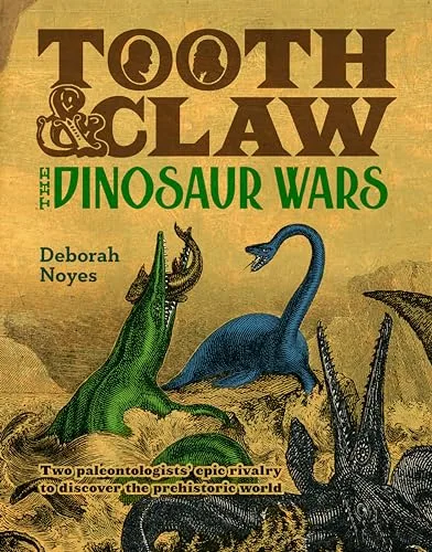 Cover of Tooth & Claw: The Dinosaur Wars
