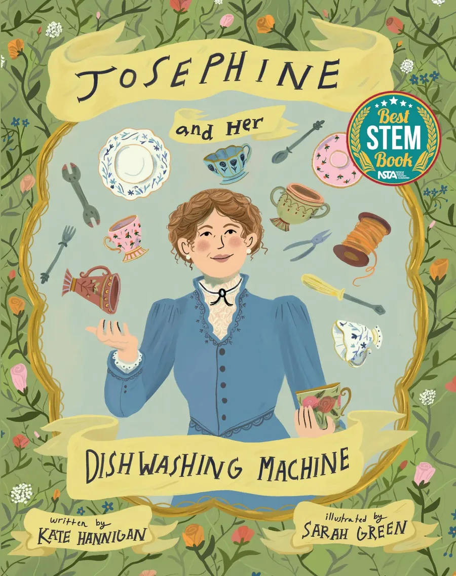 Cover of Josephine and Her Dishwashing Machine: Josephine Cochrane’s Bright Invention Makes a Splash