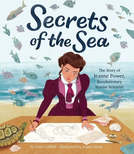 Cover of Secrets of the Sea: The Story of Jeanne Power, Revolutionary Marine Scientist
