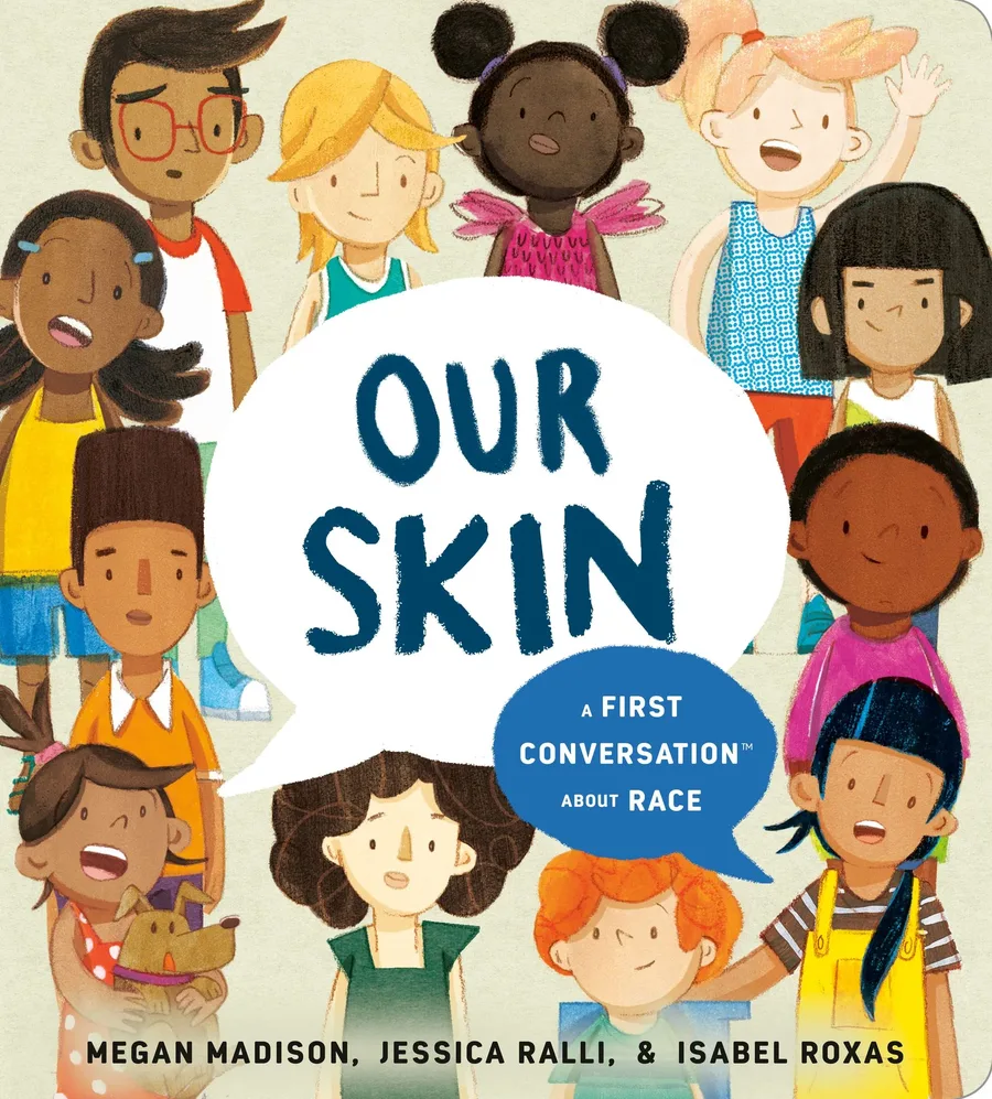 Cover of Our Skin: A First Conversation about Race