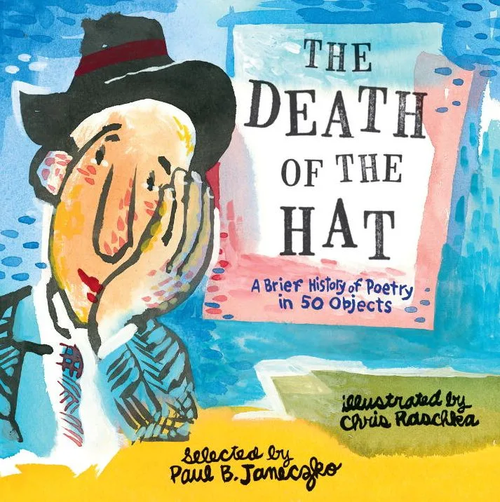 Cover of The Death of the Hat: A Brief History of Poetry in 50 Objects