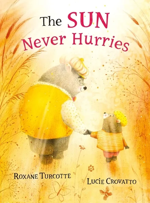 Cover of The Sun Never Hurries