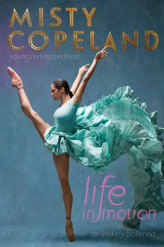 Cover of Life in Motion: An Unlikely Ballerina