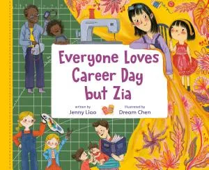 Cover of Everyone Loves Career Day but Zia (Zia series)