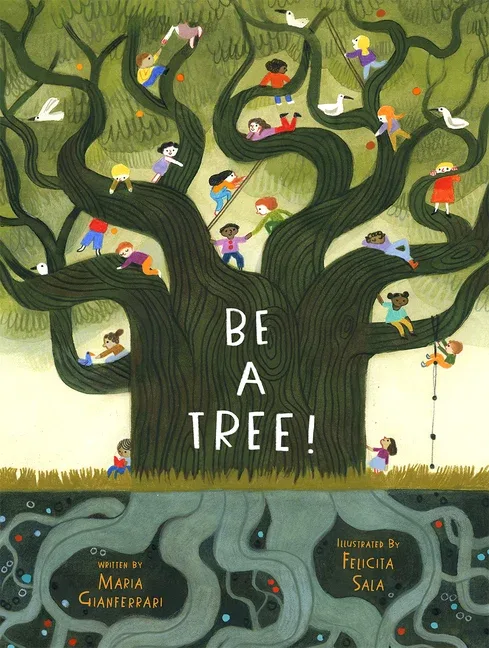 Cover of Be a Tree!