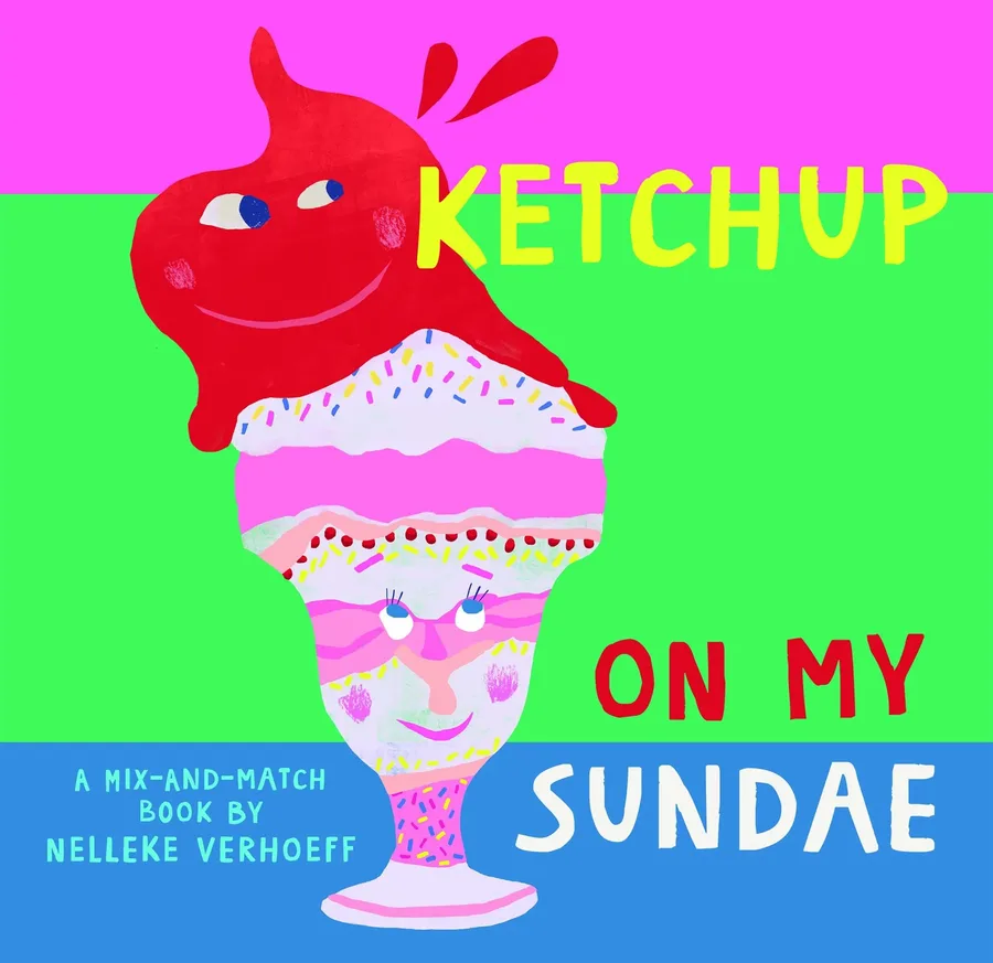 Cover of Ketchup On My Sundae (Mix-and-Match series)