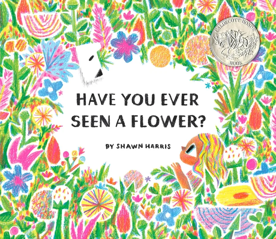 Cover of Have You Ever Seen a Flower?